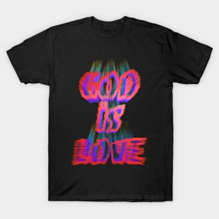 God Is Love Inspirational Bible Verse T-Shirt